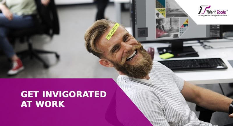 Get Invigorated At Work Get Invigorated At Work